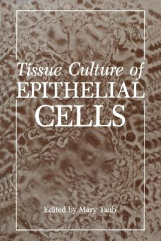 Carte Tissue Culture of Epithelial Cells Mary Taub