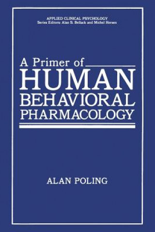 Książka Primer of Human Behavioral Pharmacology Alan Poling