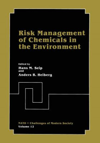 Könyv Risk Management of Chemicals in the Environment Hans M. Seip