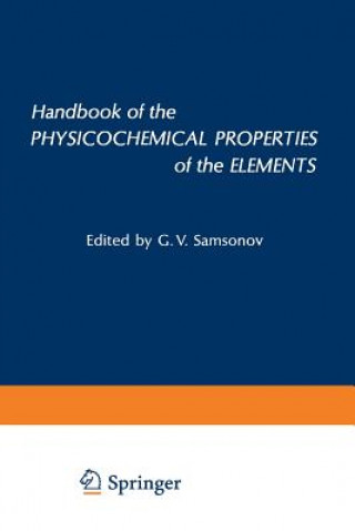 Carte Handbook of the Physicochemical Properties of the Elements Gregory V. Samsonov