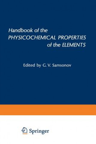 Book Handbook of the Physicochemical Properties of the Elements Gregory V. Samsonov