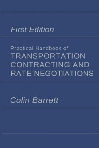 Buch Practical Handbook of Transportation Contracting and Rate Negotiations Colin Barrett