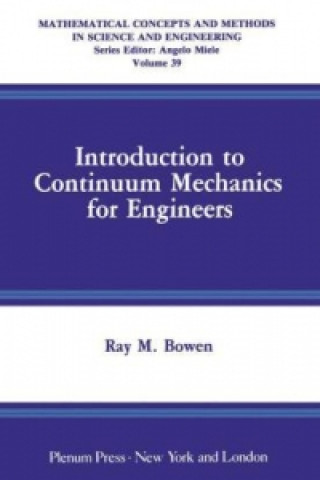 Könyv Introduction to Continuum Mechanics for Engineers Ray M. Bowen