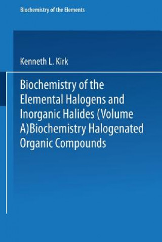 Buch Biochemistry of Halogenated Organic Compounds Kenneth L. Kirk