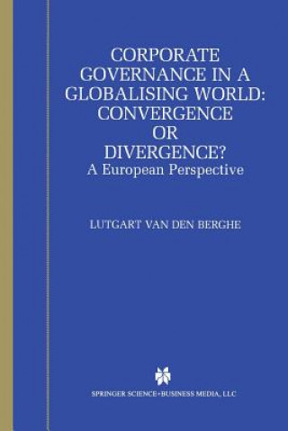 Книга Corporate Governance in a Globalising World: Convergence or Divergence? L. Berghe