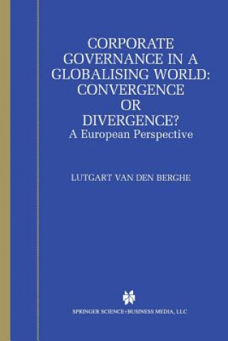 Kniha Corporate Governance in a Globalising World: Convergence or Divergence? L. Berghe