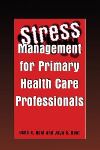 Carte Stress Management for Primary Health Care Professionals Usha R. Rout