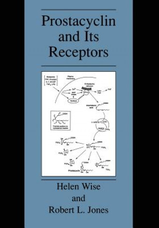 Βιβλίο Prostacyclin and Its Receptors Helen Wise