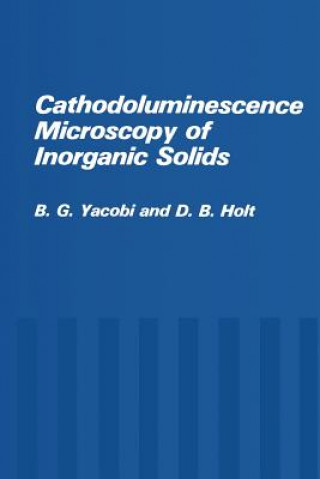 Carte Cathodoluminescence Microscopy of Inorganic Solids B.G. Yacobi