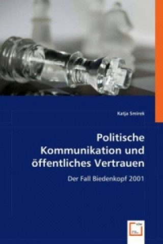 Carte Politische Kommunikation und öffentliches Vertrauen Katja Smirek