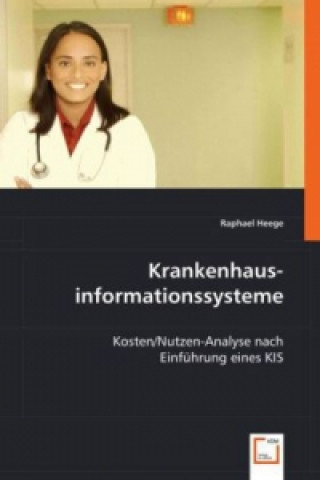 Kniha Krankenhausinformationssysteme Raphael Heege