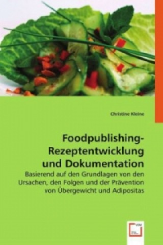 Buch Foodpublishing-Rezeptentwicklung und Dokumentation Christine Kleine