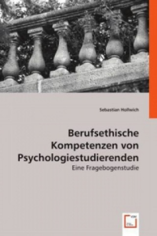 Libro Berufsethische Kompetenzen von Psychologiestudierenden Sebastian Hollwich