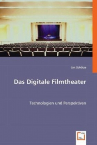 Buch Das Digitale Filmtheater Jan Schütze