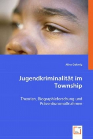 Buch Jugendkriminalität im Township Aline Oehmig