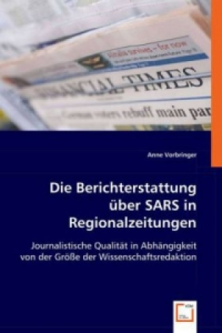 Książka Die Berichterstattung über SARS in Regionalzeitungen Anne Vorbringer