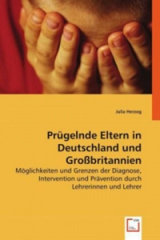 Könyv Prügelnde Eltern in Deutschland und Großbritannien Julia Herzog