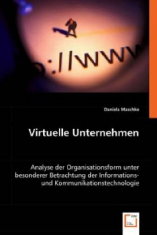 Kniha Virtuelle Unternehmen Daniela Maschke