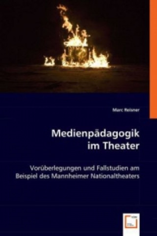 Buch Medienpädagogik im Theater Marc Reisner