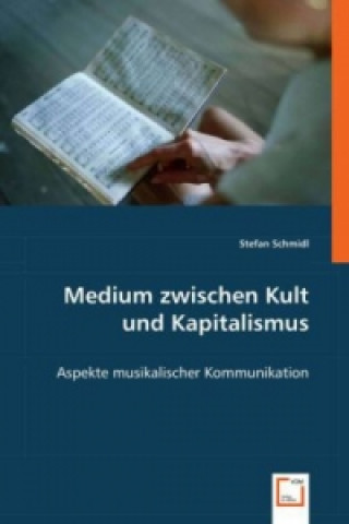 Książka Medium zwischen Kult und Kapitalismus Stefan Schmidl