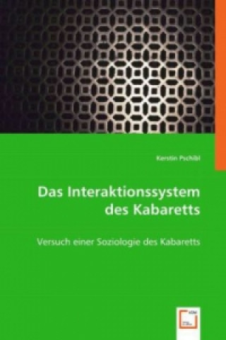 Kniha Das Interaktionssystem des Kabaretts Kerstin Pschibl