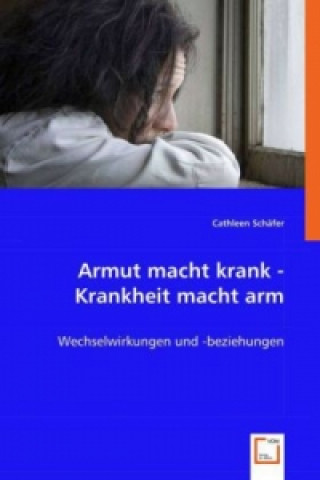 Kniha Armut macht krank - Krankheit macht arm Cathleen Schäfer