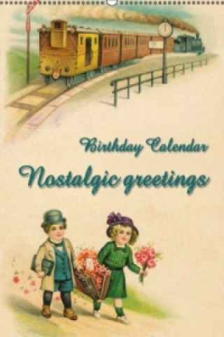 Kalendarz/Pamiętnik Nostalgic greetings (Wall Calendar perpetual DIN A2 Portrait) KramBam - Martina Berg + Antje Lindert-Rottke