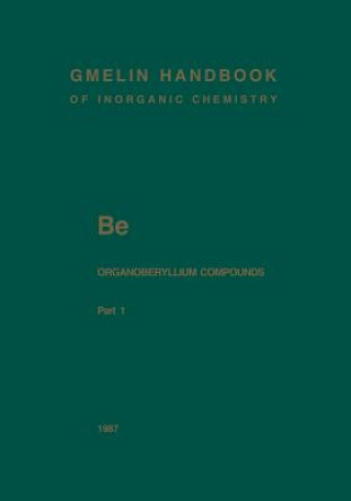 Knjiga Be Organoberyllium Compounds Hubert Schmidbaur