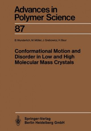 Carte Conformational Motion and Disorder in Low and High Molecular Mass Crystals Bernhard Wunderlich