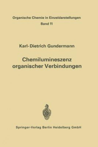 Livre Chemilumineszenz Organischer Verbindungen Karl-D. Gundermann