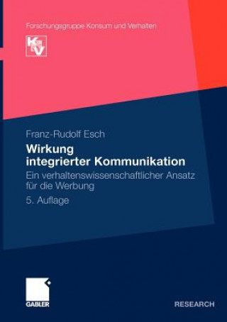 Knjiga Wirkung Integrierter Kommunikation Franz-Rudolf Esch