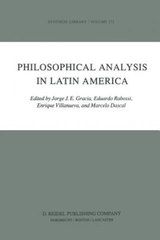 Könyv Philosophical Analysis in Latin America J.J. Gracia