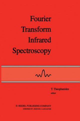 Книга Fourier Transform Infrared Spectroscopy T. Theophanides