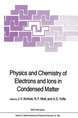 Carte Physics and Chemistry of Electrons and Ions in Condensed Matter J.V. Acrivos