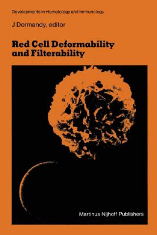 Buch Red Cell Deformability and Filterability John A. Dormandy