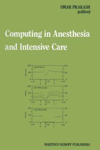 Knjiga Computing in Anesthesia and Intensive Care Omar Prakash