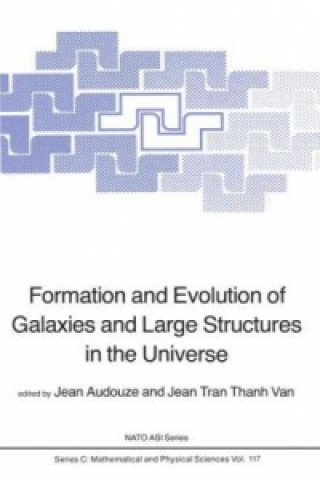 Książka Formation and Evolution of Galaxies and Large Structures in the Universe J. Audouze