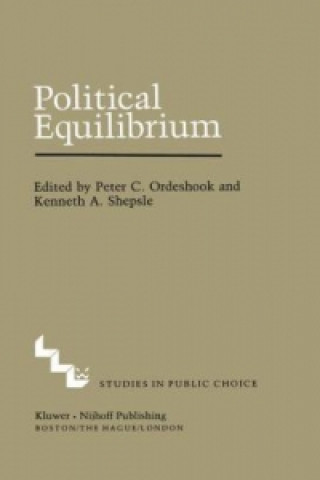 Knjiga Political Equilibrium: A Delicate Balance Peter C. Ordeshook