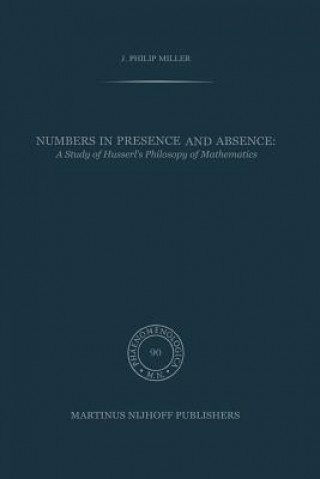 Książka Numbers in Presence and Absence J.P. Miller