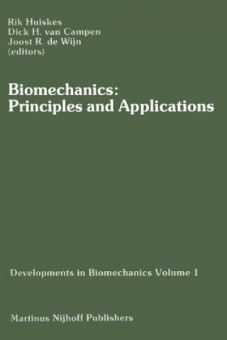 Könyv Biomechanics: Principles and Applications H.W. Huiskes