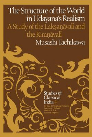 Kniha Structure of the World in Udayana's Realism M. Tachikawa