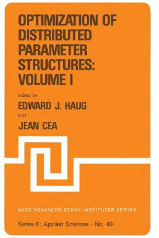 Book Optimization of Distributed Parameter Structures - Volume I E.J. Haug