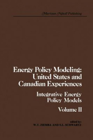 Kniha Energy Policy Modeling: United States and Canadian Experiences W.T. Ziemba