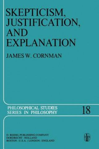 Buch Skepticism, Justification, and Explanation E. Cornman