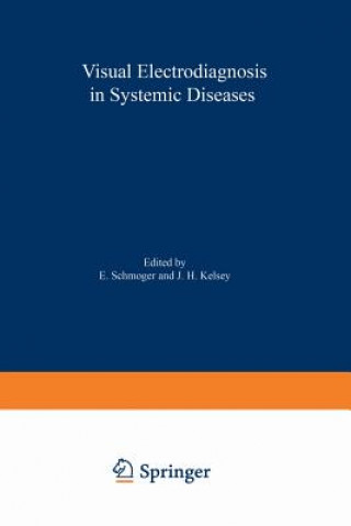 Könyv Visual Electrodiagnosis in Systemic Diseases E. Schmöger