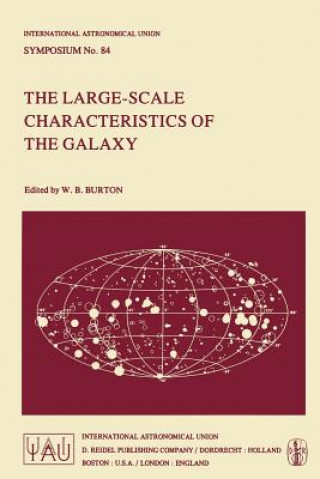 Buch Large-Scale Characteristics of the Galaxy W.B. Burton