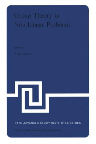 Kniha Group Theory in Non-Linear Problems P. Barut
