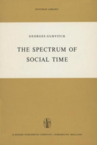 Carte Spectrum of Social Time G. Gurvitch