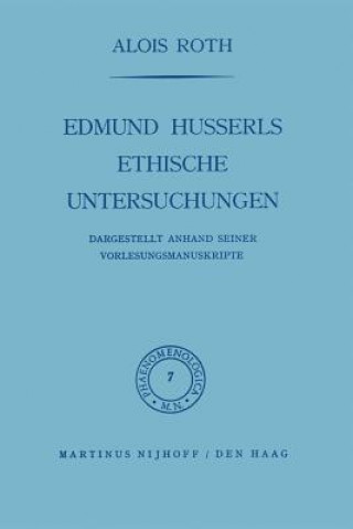 Kniha Edmund Husserls ethische Untersuchungen A. Roth