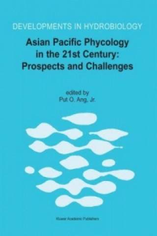 Carte Asian Pacific Phycology in the 21st Century: Prospects and Challenges Put O. Ang Jr.